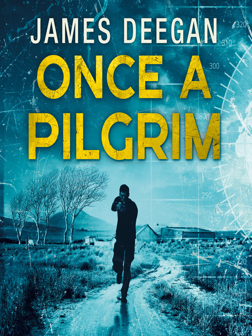 Title details for Once a Pilgrim by James Deegan - Wait list